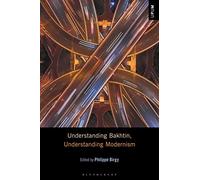 Understanding Bakhtin, Understanding Modernism (Understanding Philosophy, Understanding Modernism)