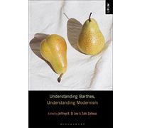 Understanding Barthes, Understanding Modernism (Understanding Philosophy, Understanding Modernism)