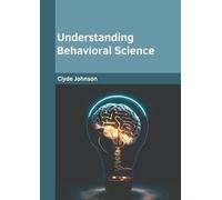 Understanding Behavioral Science