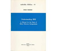 Understanding BHS: A Manual for the Users of Biblia Hebraica Stuttgartensia: 8 (Subsidia Biblica)