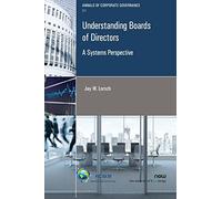 Understanding Boards of Directors: A Systems Perspective (Annals of Corporate Governance)