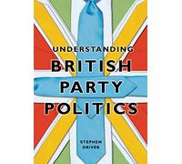 Understanding British Party Politics