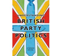 Understanding British Party Politics