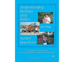 Understanding Brothers and Sisters on the Autism Spectrum