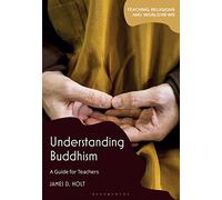 Understanding Buddhism: A Guide for Teachers (Teaching Religions and Worldviews)