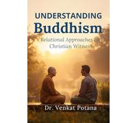 Understanding Buddhism: Relational Approaches for Christian Witness