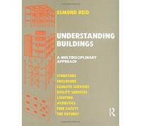 Understanding Buildings a Multidisciplinary Approach by Reid. E. ( 1988 ) Paperback
