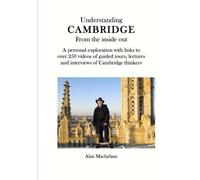 Understanding CAMBRIDGE from the inside out: Texts and Films on Cambridge