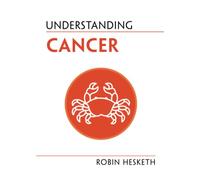 Understanding Cancer (Understanding Life)