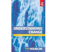 Understanding Change: Theory, Implementation and Success