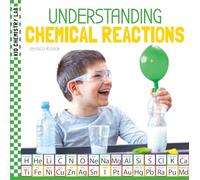 Understanding Chemical Reactions (Kid Chemistry Lab)