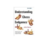 Understanding Chess Endgames
