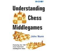 Understanding Chess Middlegames