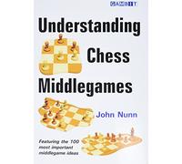 Understanding Chess Middlegames
