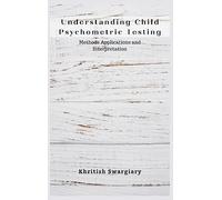 Understanding Child Psychometric Testing