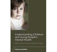 Understanding Children and Young People's Mental Health