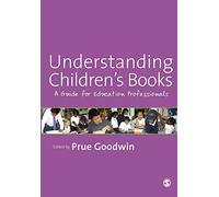 Understanding Children's Books: A Guide for Education Professionals