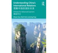 Understanding China's International Relations ????????? : Chinese for Advanced Learners ????