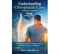 Understanding Chiropractic Care: A Patient's Guide from ONE CHIROPRACTIC STUDIO