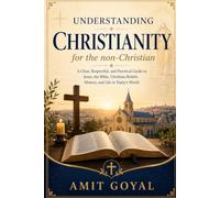 Understanding Chirstianity: for the non-Christian: 7 (Understanding Religions)