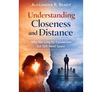 Understanding Closeness and Distance: Why We Long for Connection but Still Need Space (Relationships, Self-Worth & Inner Patterns)