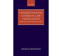 Understanding Common Law Legislation: Drafting and Interpretation