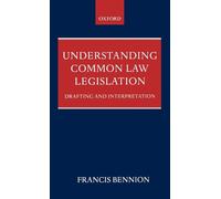 Understanding Common Law Legislation: Drafting and Interpretation