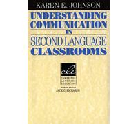 Understanding Communication in Second Language Classrooms (Cambridge Language Education)
