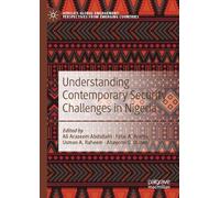 Understanding Contemporary Security Challenges in Nigeria (Africa's Global Engagement: Perspectives from Emerging Countries)