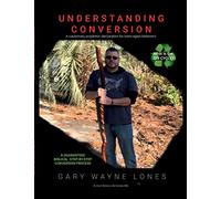 Understanding Conversion: A Cautionary Prophetic Declaration For All Born-Again Believers