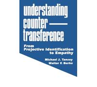 Understanding Countertransference: From Projective Identification to Empathy