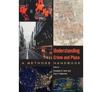 Understanding Crime and Place: A Methods Handbook
