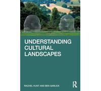 Understanding Cultural Landscapes