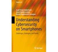 Understanding Cybersecurity on Smartphones: Challenges, Strategies, and Trends (Progress in IS)
