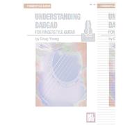 Understanding DADGAD: for Fingerstyle Guitar