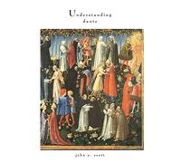 Understanding Dante (William and Katherine Devers Series in Dante and Medieval Italian Literature)