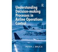 Understanding Decision-making Processes in Airline Operations Control