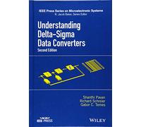 Understanding Delta-Sigma Data Converters (IEEE Press Series on Microelectronic Systems)