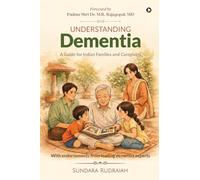 Understanding Dementia: A Guide for Indian Families and Caregivers