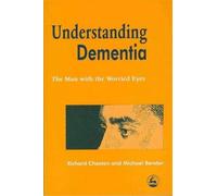[(Understanding Dementia: The Man with the Worried Eyes)] [Author: Michael Bender] published on (September, 1999)