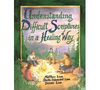 Understanding Difficult Scriptures in a Healing Way