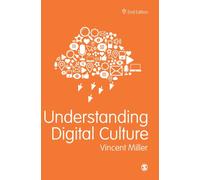 Understanding Digital Culture