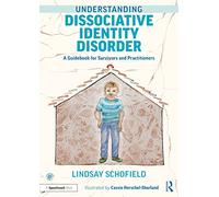 Understanding Dissociative Identity Disorder