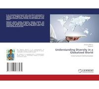 Understanding Diversity in a Globalized World: Cross-Cultural Communication