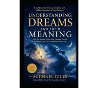Understanding Dreams and their Meaning (Self Help)