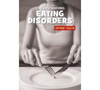 Understanding Eating Disorders