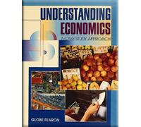 Understanding Economics: A Case Study Approach