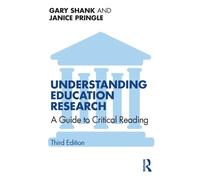 Understanding Education Research : A Guide to Critical Reading