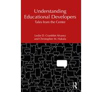 Understanding Educational Developers : Tales from the Center
