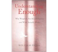 Understanding Enough: Why Weight Is Not About Willpower and What Actually Works